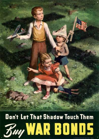 Dont Let That Shadow Touch Them Buy Bonds | Vintage War Propaganda Posters 1891-1970