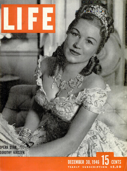 Dorothy Kirsten Opera 30 Dec 1946 Copyright Life Magazine | Life Magazine BW Photo Covers 1936-1970