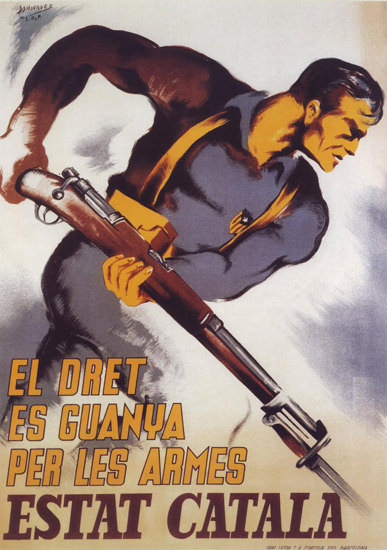 El Dret Es Guanya Per Armes Estat Catala 1937 | Vintage War Propaganda Posters 1891-1970