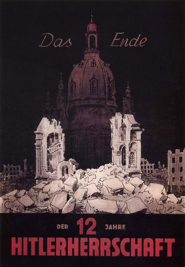 Ende Der 12 Jahre Hitlerherrschaft 1945 The End | Vintage War Propaganda Posters 1891-1970