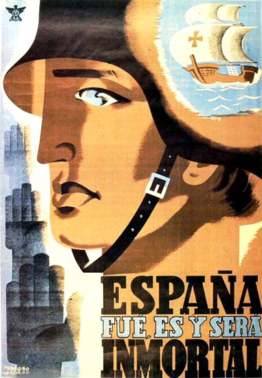 Espana Fue Es Y Sera Inmortal | Vintage War Propaganda Posters 1891-1970