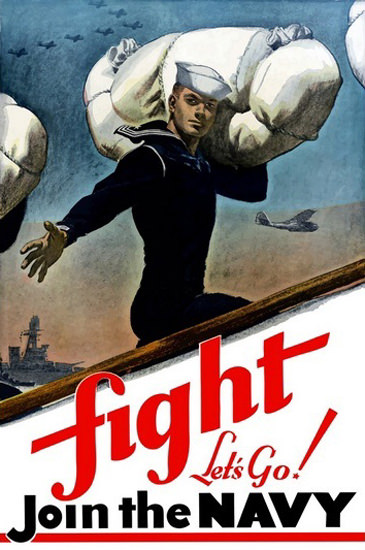 Fight Lets Go Join The Navy | Vintage War Propaganda Posters 1891-1970