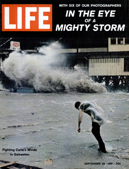 Fighting Storm Clara in Galveston 22 Sep 1961 Copyright Life Magazine | Life Magazine Color Photo Covers 1937-1970