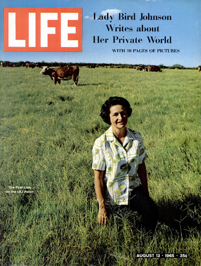 First Lady Bird Johnson LBJ Ranch 13 Aug 1965 Copyright Life Magazine | Life Magazine Color Photo Covers 1937-1970