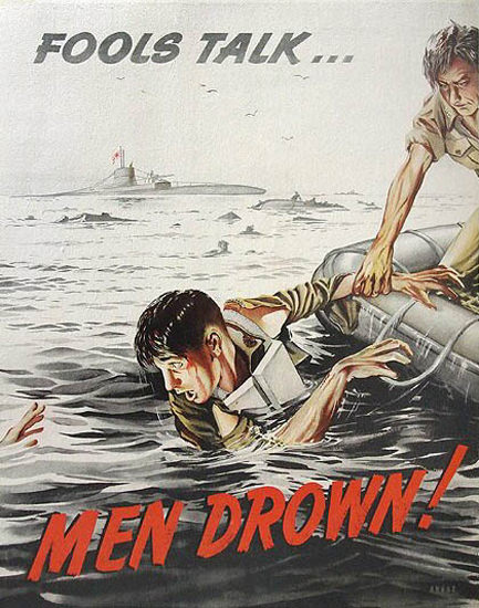 Fools Talk Men Drown | Vintage War Propaganda Posters 1891-1970