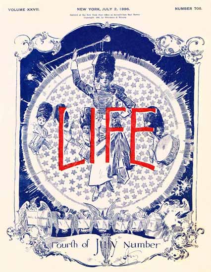 Fourth of July Number Life Humor Magazine 1896-07-02 Copyright | Life Magazine Graphic Art Covers 1891-1936