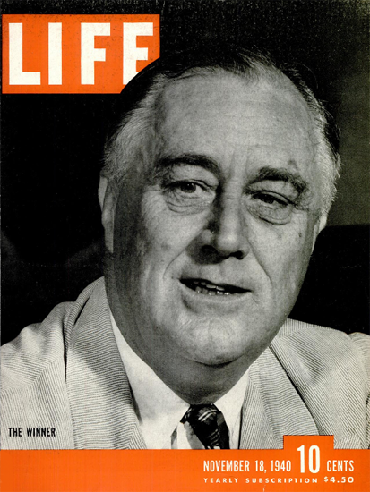 Franklin Delano Roosevelt 18 Nov 1940 Copyright Life Magazine | Life Magazine BW Photo Covers 1936-1970