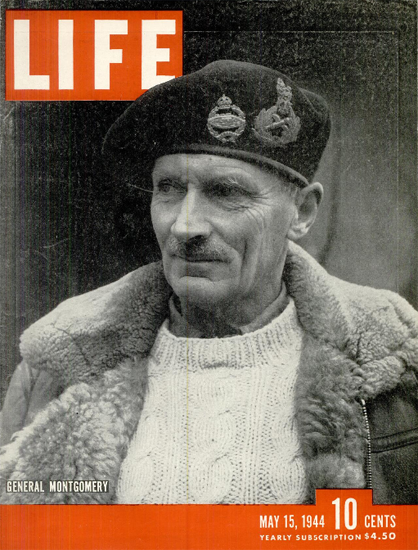 General Bernard Montgomery 15 May 1944 Copyright Life Magazine | Life Magazine BW Photo Covers 1936-1970