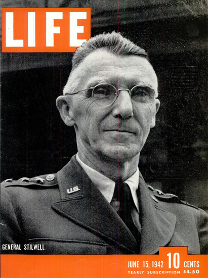 General Joseph W Stilwell 15 Jun 1942 Copyright Life Magazine | Life Magazine BW Photo Covers 1936-1970