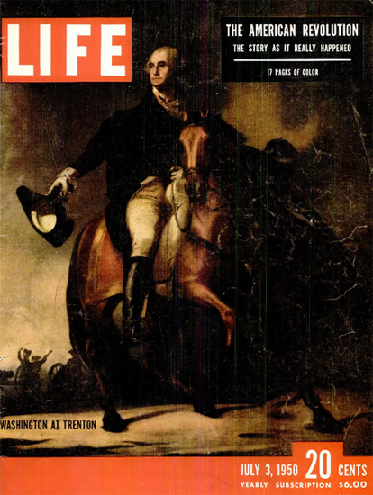 George Washington at Trenton 3 Jul 1950 Copyright Life Magazine | Life Magazine Color Photo Covers 1937-1970