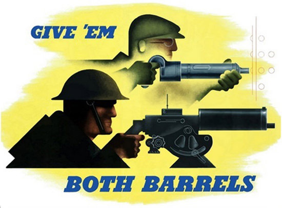 Give Em Both Barrels Worker Ans Soldier | Vintage War Propaganda Posters 1891-1970