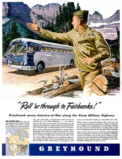 Greyhound Through To Fairbanks Alcan 1942 | Vintage War Propaganda Posters 1891-1970