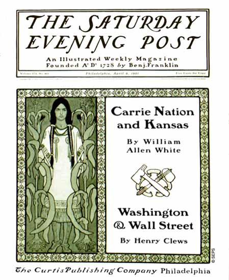 Guernsey Moore Saturday Evening Post Carrie Nation Kansas 1901_04_06 | The Saturday Evening Post Graphic Art Covers 1892-1930