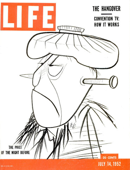 Hangover Price of the Night before 14 Jul 1952 Copyright Life Magazine | Life Magazine BW Photo Covers 1936-1970