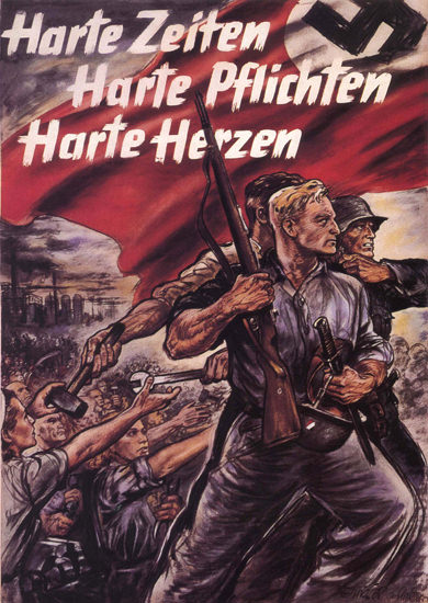 Harte Zeiten Harte Pflichten Harte Herzen | Vintage War Propaganda Posters 1891-1970