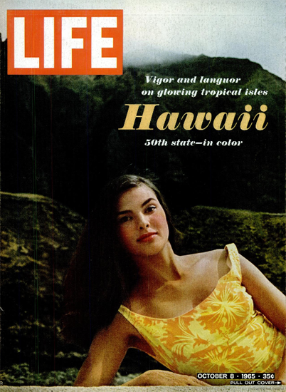 Hawaii Vigor and languor Isles 8 Oct 1965 Copyright Life Magazine | Life Magazine Color Photo Covers 1937-1970