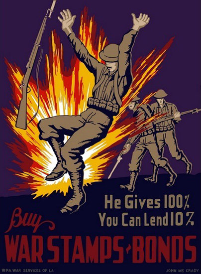 He Gives 100 You Can Lend 10 Buy War Stamps | Vintage War Propaganda Posters 1891-1970