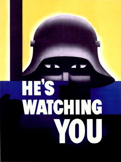 He Is Watching You War Defense | Vintage War Propaganda Posters 1891-1970