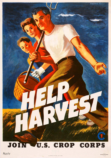 Help Harvest Join US Crop Corps | Vintage War Propaganda Posters 1891-1970