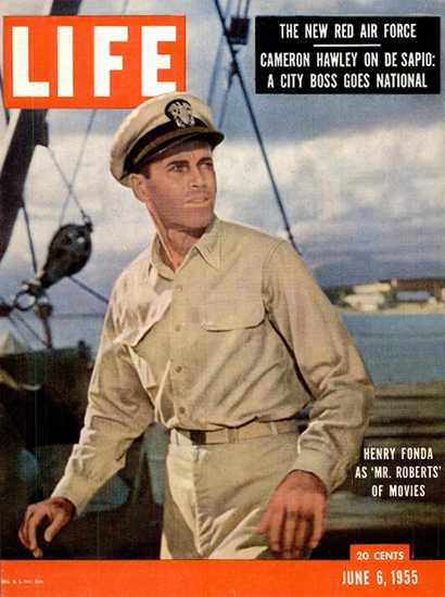 Henry Fonda as Mr Roberts of Movies 6 Jun 1955 Copyright Life Magazine | Life Magazine Color Photo Covers 1937-1970