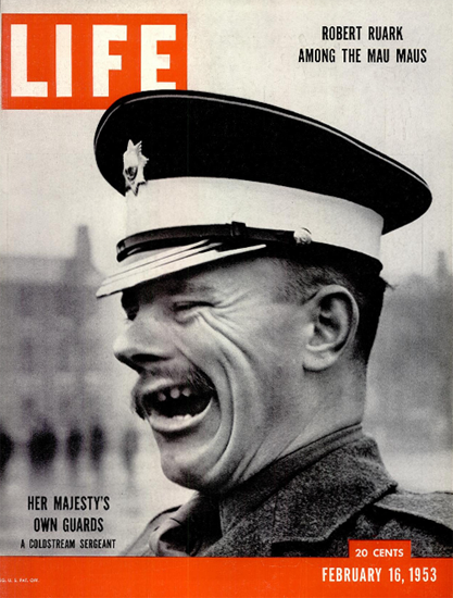 Her Majestys own Guards 16 Feb 1953 Copyright Life Magazine | Life Magazine BW Photo Covers 1936-1970