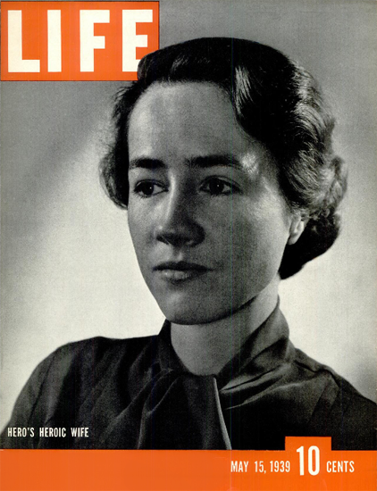 Heros heroic Wife 15 May 1939 Copyright Life Magazine | Life Magazine BW Photo Covers 1936-1970