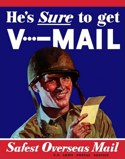 Hes Sure To Get V-Mail Savest Overseas Mail | Vintage War Propaganda Posters 1891-1970