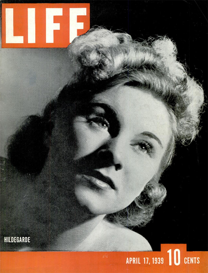 Hildegarde Loretta Sell 17 Apr 1939 Copyright Life Magazine | Life Magazine BW Photo Covers 1936-1970