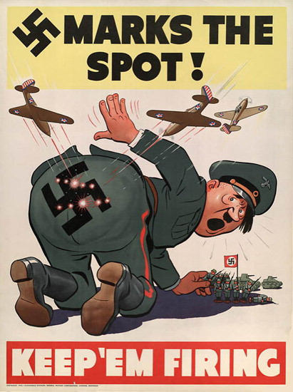 Hitler Mark The Spot | Vintage War Propaganda Posters 1891-1970