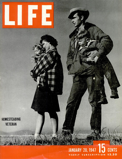 Homesteading Veteran 20 Jan 1947 Copyright Life Magazine | Life Magazine BW Photo Covers 1936-1970