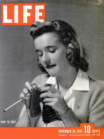 How to Knit 24 Nov 1941 Copyright Life Magazine | Life Magazine BW Photo Covers 1936-1970