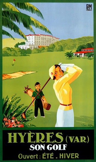 Hyeres Var Son Golf ouvert Ete Hiver | Vintage Travel Posters 1891-1970