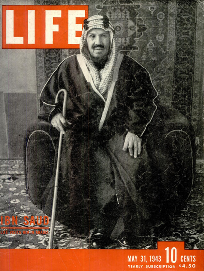 Ibn Saud 31 May 1943 Copyright Life Magazine | Life Magazine BW Photo Covers 1936-1970