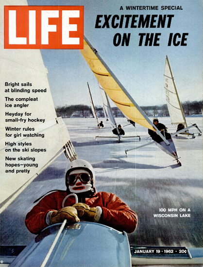 Ice Sailing on Wisconsin Lake 19 Jan 1962 Copyright Life Magazine | Life Magazine Color Photo Covers 1937-1970