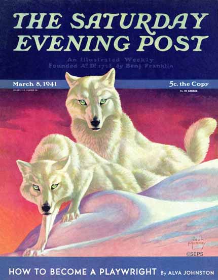 Jack Murray Saturday Evening Post White Wolves 1941_03_08 | The Saturday Evening Post Graphic Art Covers 1931-1969