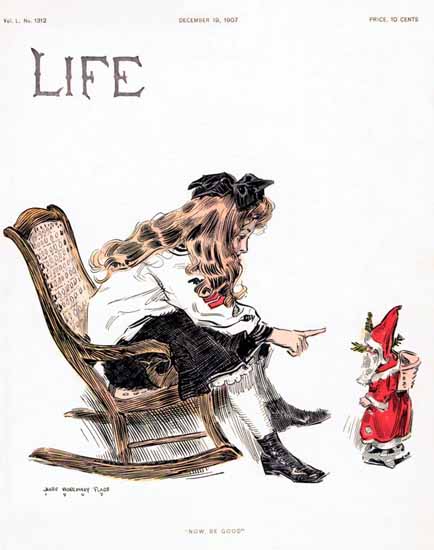 James Montgomery Flagg Life Magazine Be Good 1907-12-19 Copyright | Life Magazine Graphic Art Covers 1891-1936