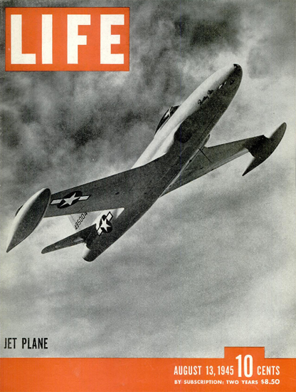 Jet Plane 13 Aug 1945 Copyright Life Magazine | Life Magazine BW Photo Covers 1936-1970