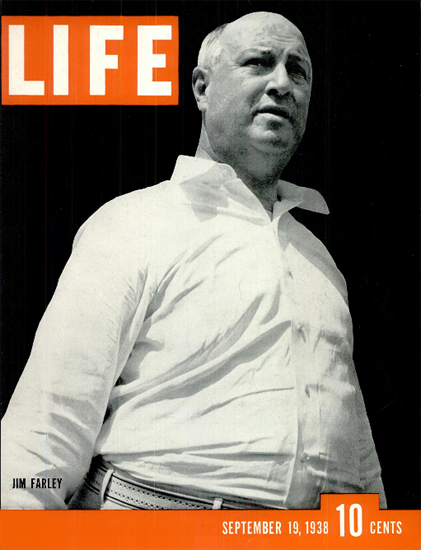 Jim Farley 19 Sep 1938 Copyright Life Magazine | Life Magazine BW Photo Covers 1936-1970