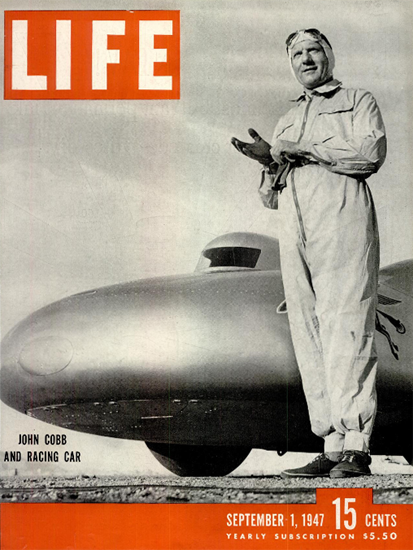 John Cobb and Racing Car 1 Sep 1947 Copyright Life Magazine | Life Magazine BW Photo Covers 1936-1970