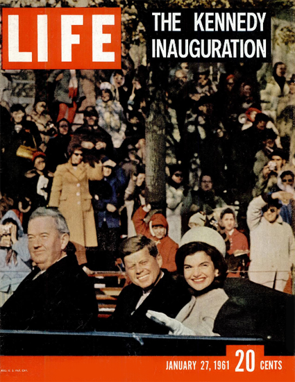 John F Kennedy Inauguration 27 Jan 1961 Copyright Life Magazine | Life Magazine Color Photo Covers 1937-1970