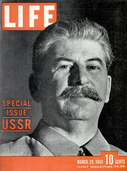 Joseph Stalin USSR Special Issue 29 Mar 1943 Copyright Life Magazine | Life Magazine BW Photo Covers 1936-1970