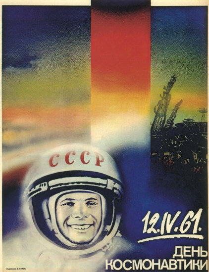 Juri Gagarin Cosmonaut 16 April 1961 USSR B | Vintage War Propaganda Posters 1891-1970