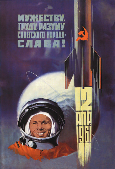 Juri Gagarin Space Flight 12 April 1961 USSR | Vintage War Propaganda Posters 1891-1970