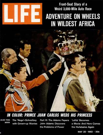 King Juan Carlo Sophia of Greece 25 May 1962 Copyright Life Magazine | Life Magazine Color Photo Covers 1937-1970