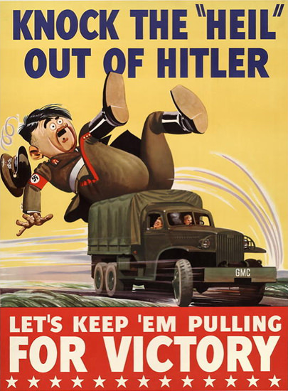 Knock The Heil Out Of Hitler Lets Keep Em Pulling | Vintage War Propaganda Posters 1891-1970