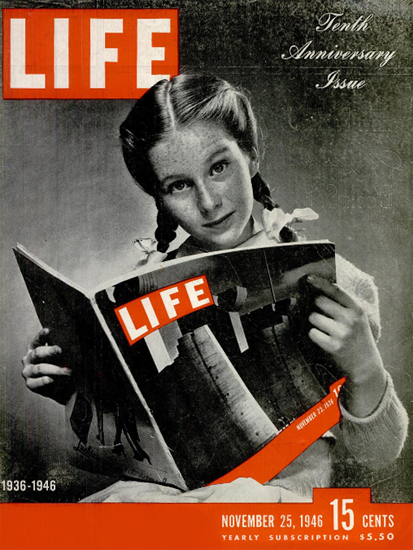 LIFE is 20 Years old Special Issue 25 Nov 1946 Copyright Life Magazine | Life Magazine BW Photo Covers 1936-1970