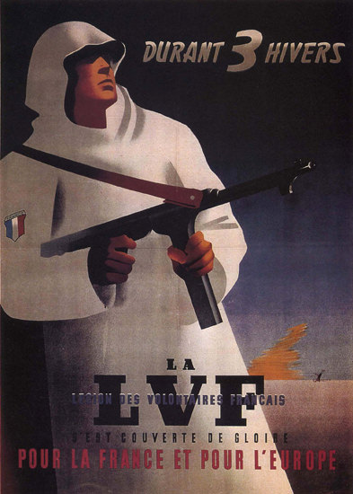 LVF Legion Des Volontiers Francais Foreign Legion | Vintage War Propaganda Posters 1891-1970