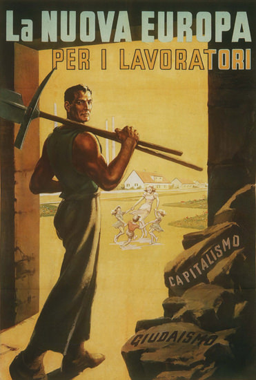 La Nuova Europa Per I Lavoratori Italy Italia | Vintage War Propaganda Posters 1891-1970