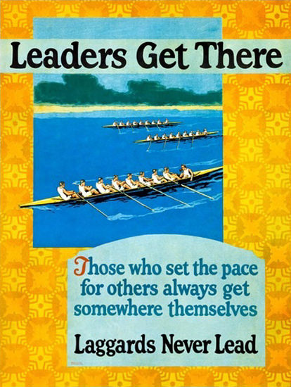 Laggards Never Lead Leaders Get There Rowers | Vintage Ad and Cover Art 1891-1970