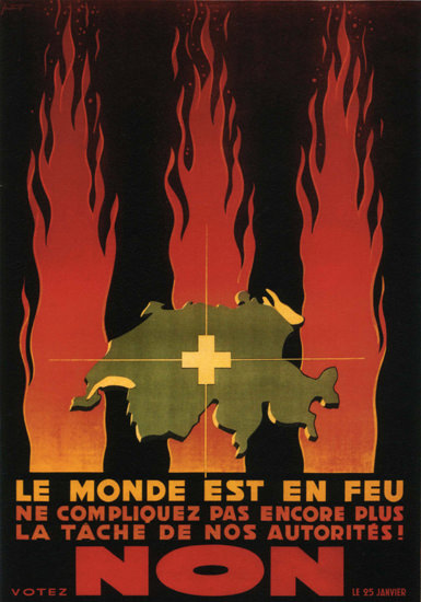 Le Monde Est En Feu Switzerland Schweiz Suisse | Vintage War Propaganda Posters 1891-1970